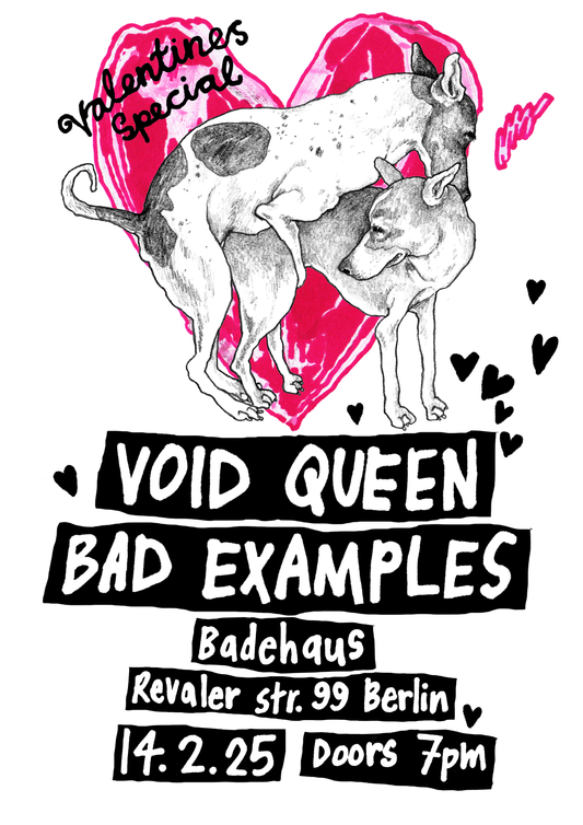 Void Queen + Bad Examples @ Badehaus, Berlin